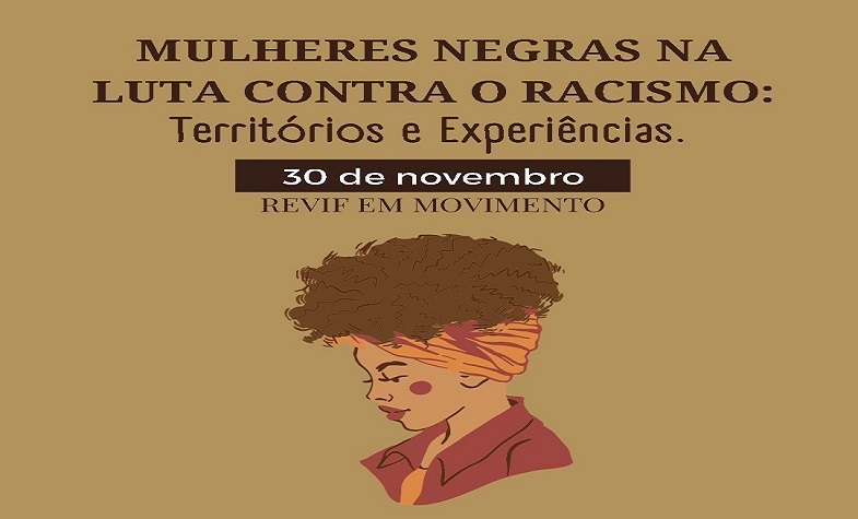 Mesa redonda Mulheres Negras na Luta contra o Racismo: territórios e experiências