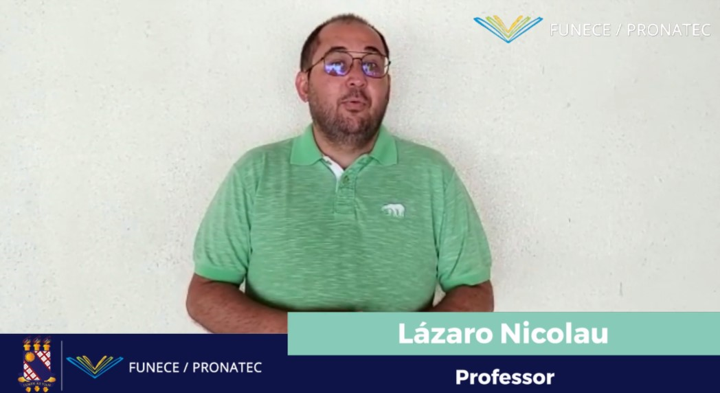 Professor Lázaro Nicolau traz mensagem de incentivo a alunos do Pronatec