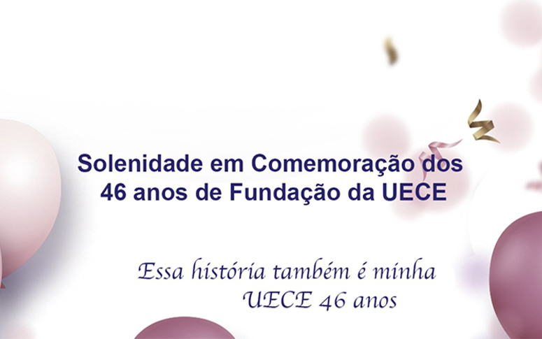 Uece celebra 46 anos de existência com solenidade virtual nesta sexta-feira (05/03)
