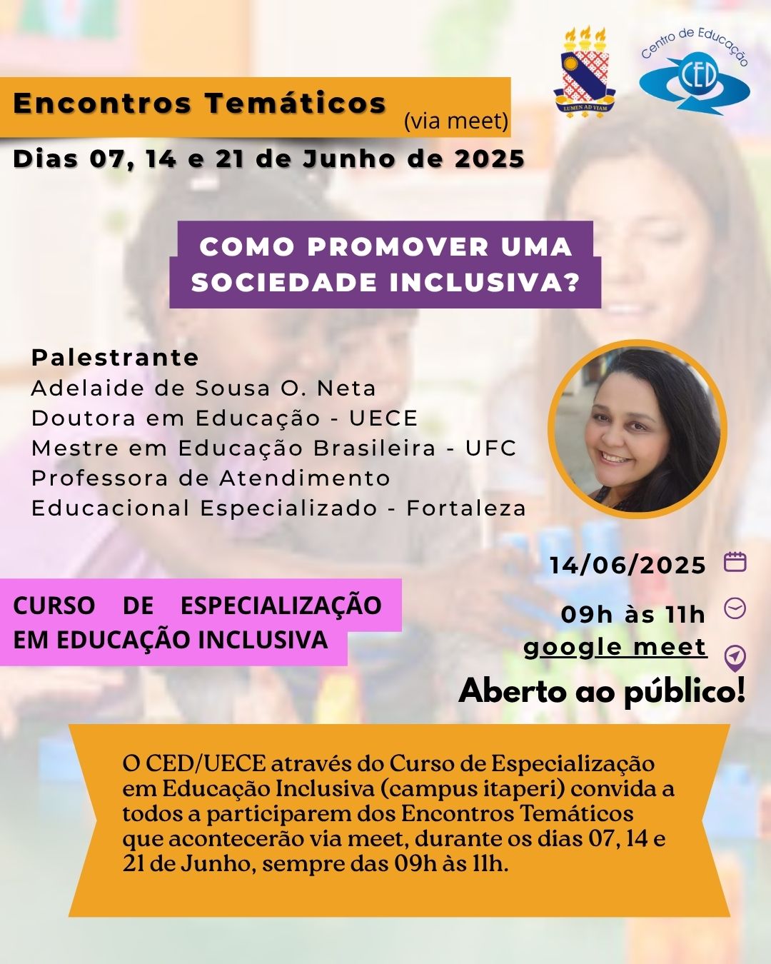 Convite do Curso de Especialização em Educação Inclusiva (campus itaperi) para participar dos Encontros Temáticos