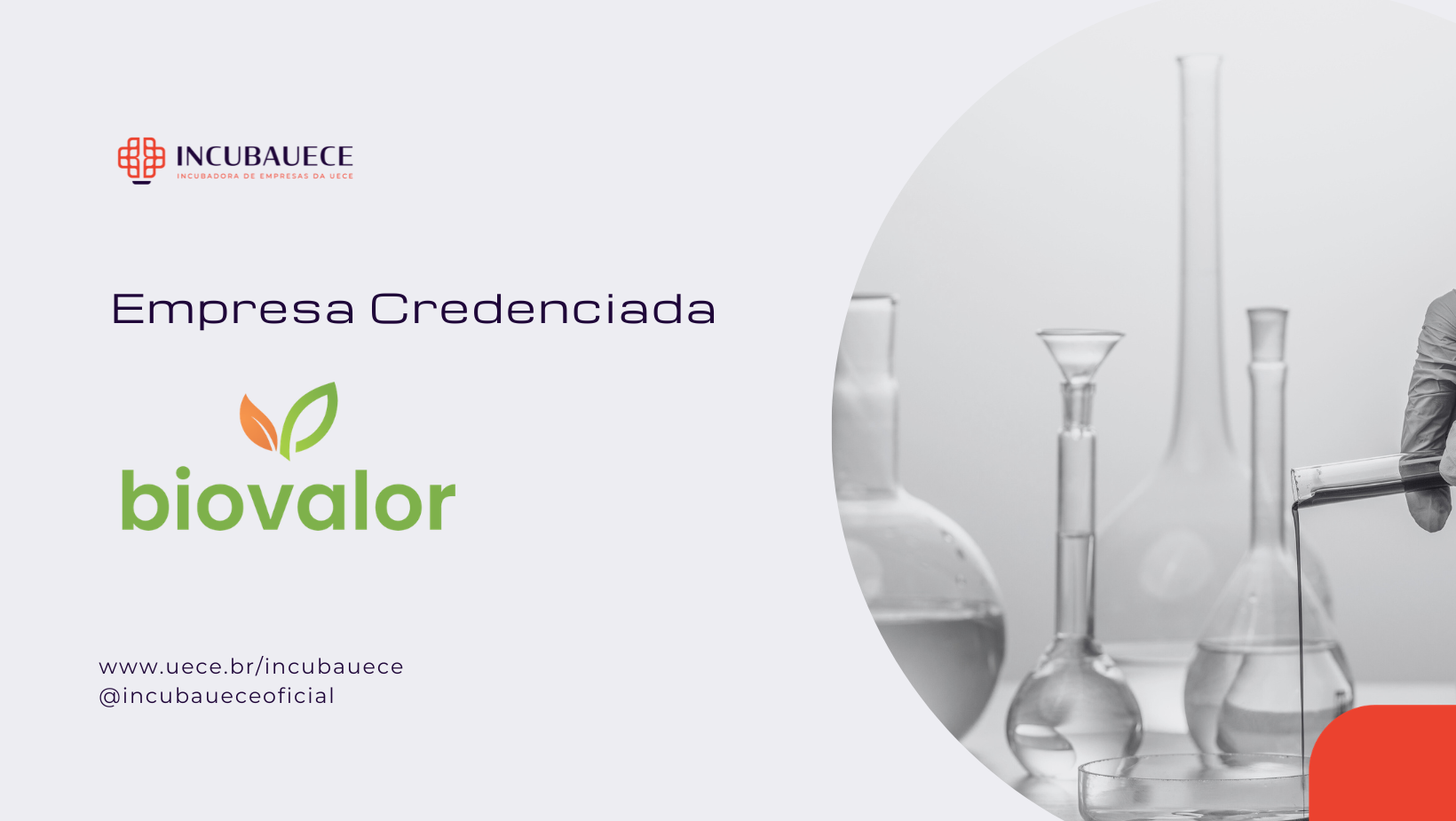 BIOVALOR LIMITADA é oficialmente credenciada no programa de incubação da INCUBAUECE