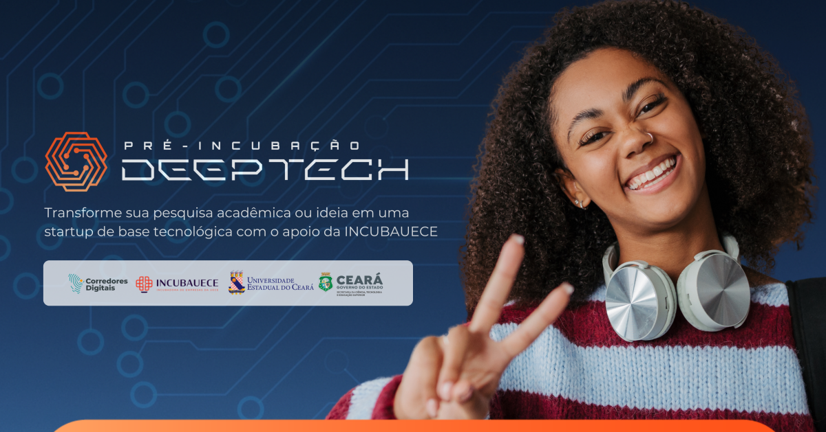 Programa de Pré-Incubação Deep Tech INCUBAUECE 2026