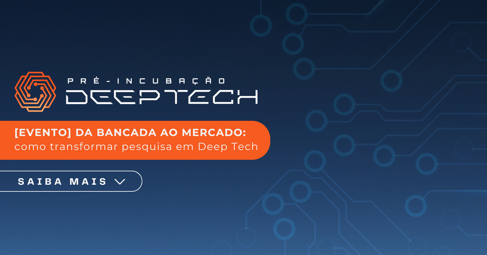 INCUBAUECE realiza evento: Da bancada ao mercado: como transformar pesquisa em Deep Tech