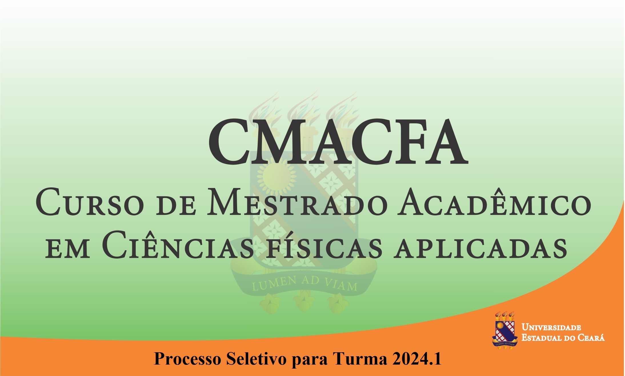 Processo Seletivo – Turma 2024.1: Curso de Mestrado Acadêmico em Ciências Físicas Aplicadas (CMACFA)