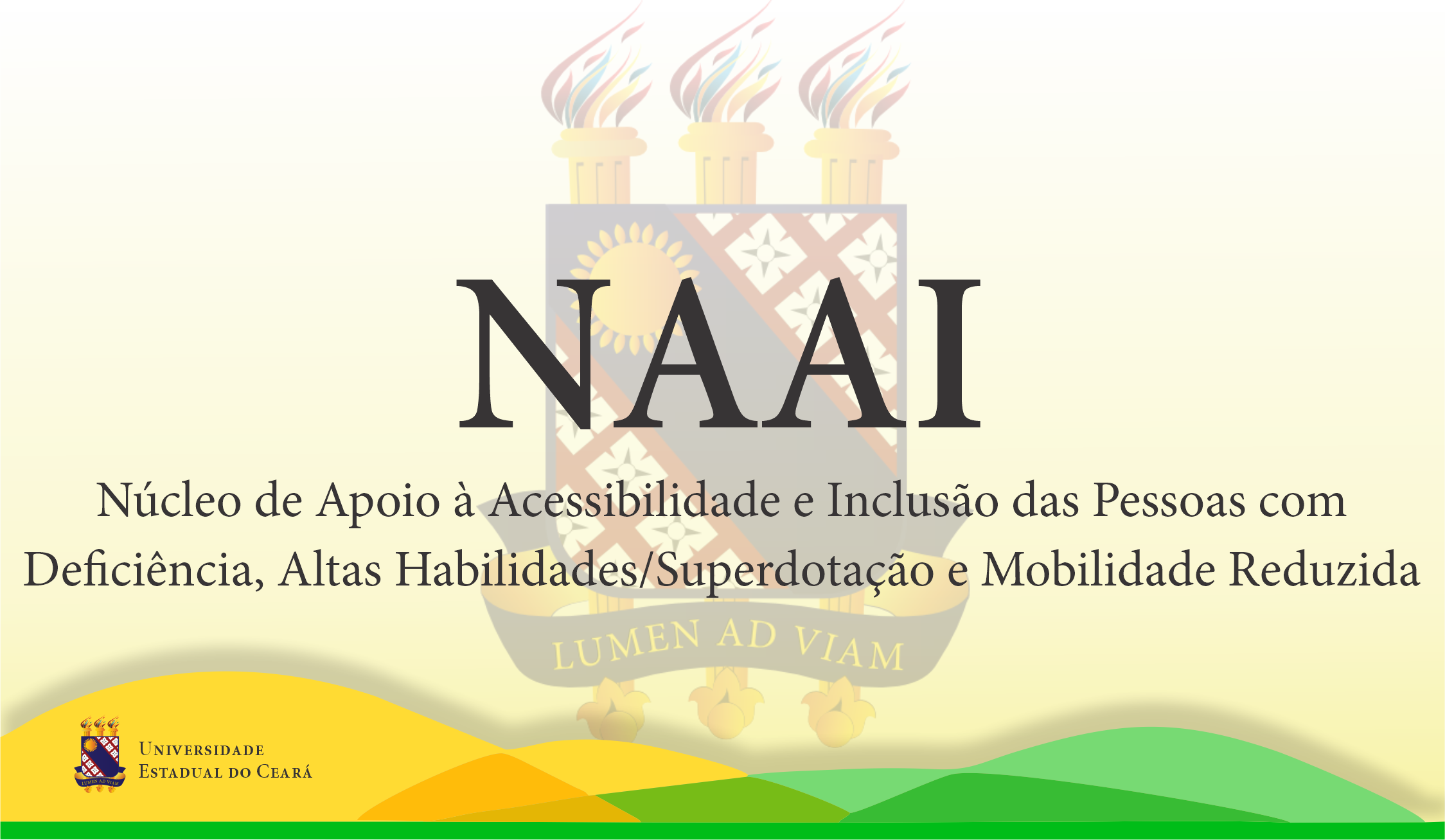 NAAI – Núcleo de Apoio à Acessibilidade e Inclusão das Pessoas com Deficiência