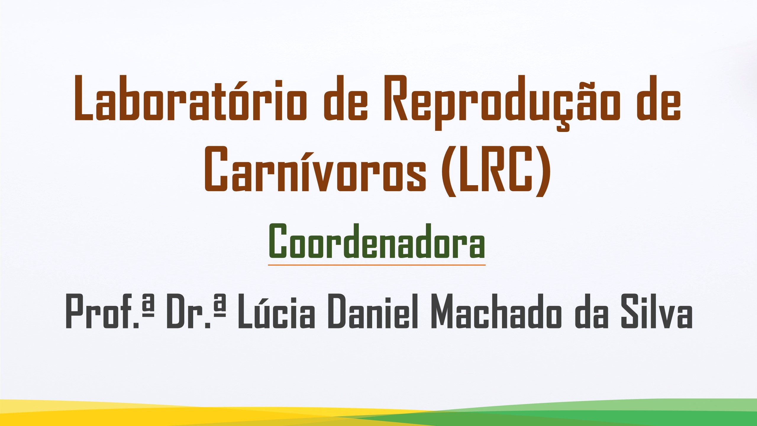 Laboratório de Reprodução de Carnívoros (LRC)