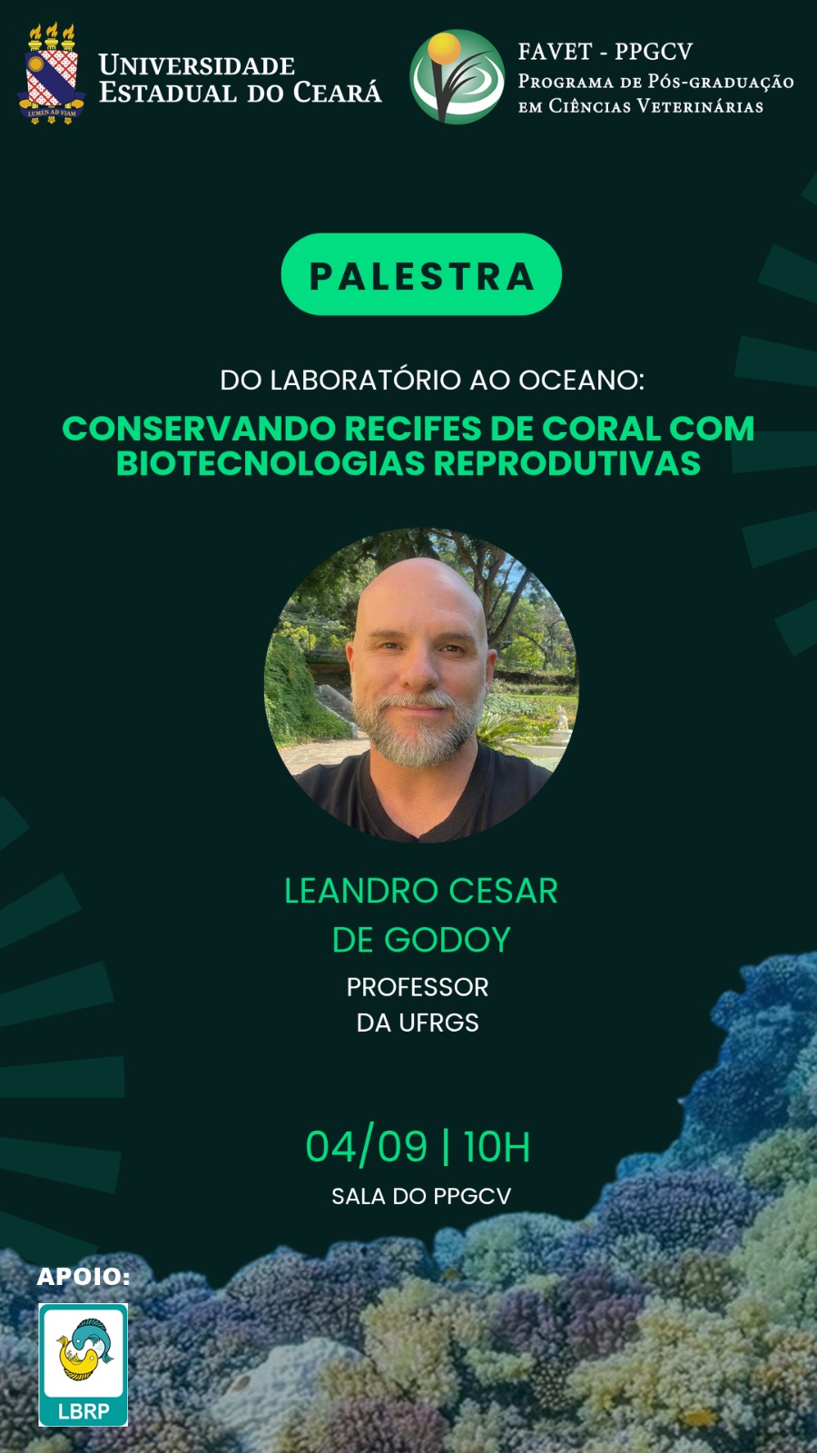 Palestra: Conservando Recifes de Coral com Biotecnologias Reprodutivas, no PPGCV as 10:00 Horas, aberto a todos os públicos