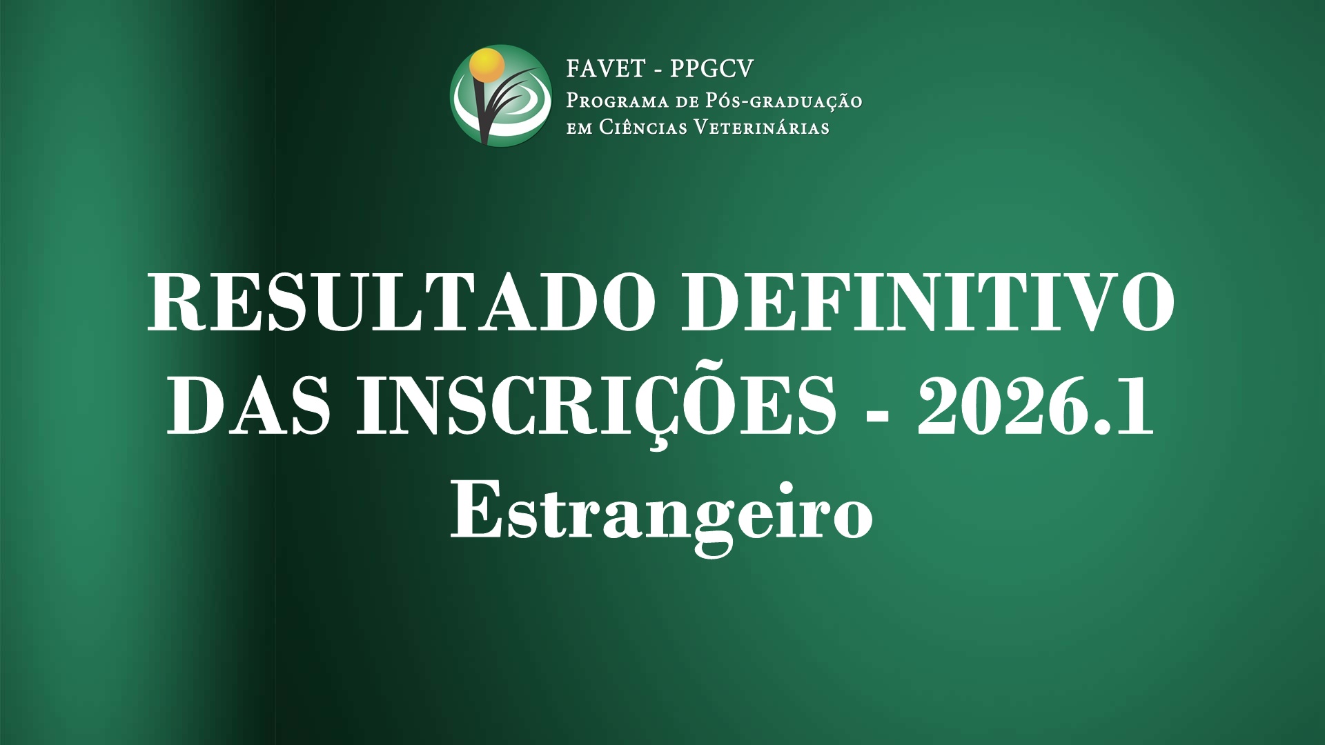 RESULTADO DEFINITIVO DAS INSCRIÇÕES – 2026.1 – Estrangeiro