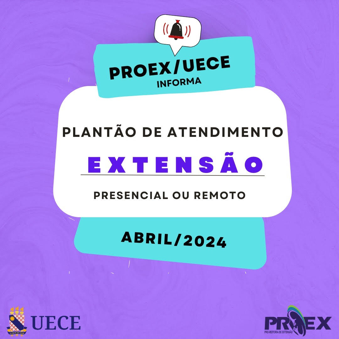 Proex divulga agenda de abril do Plantão de Atendimento – Extensão