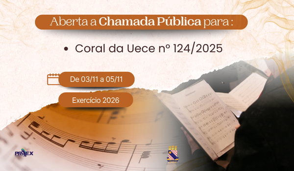 PROEX lança Chamada Pública para seleção de bolsistas do Coral da UECE 2026