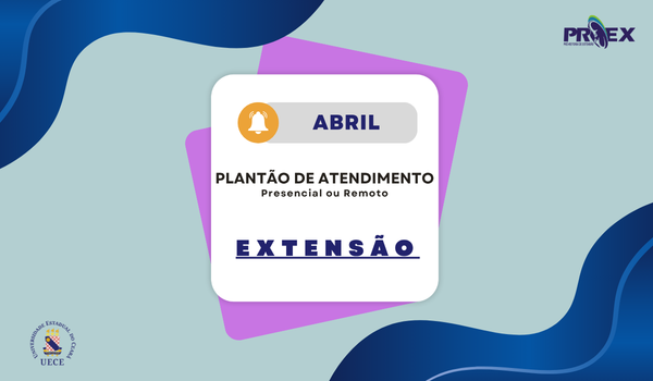 ✨Calendário de Abril – Plantão de Atendimento da Extensão ✨