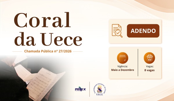 UECE/PROEX lança adendo a chamada pública para seleção de bolsistas do Coral Universitário em 2026.