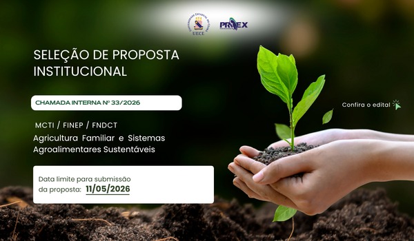 Chamada Interna para Seleção de Proposta Institucional – MCTI/FINEP/FNDCT – Agricultura Familiar e Sistemas Agroalimentares Sustentáveis (2026)