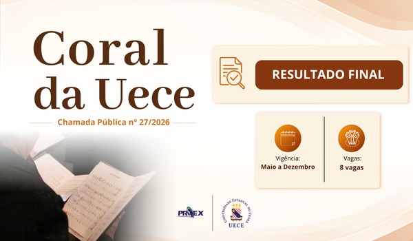 UECE/PROEX divulga resultado final da Chamada Pública n° 27/2026 – Coral da UECE