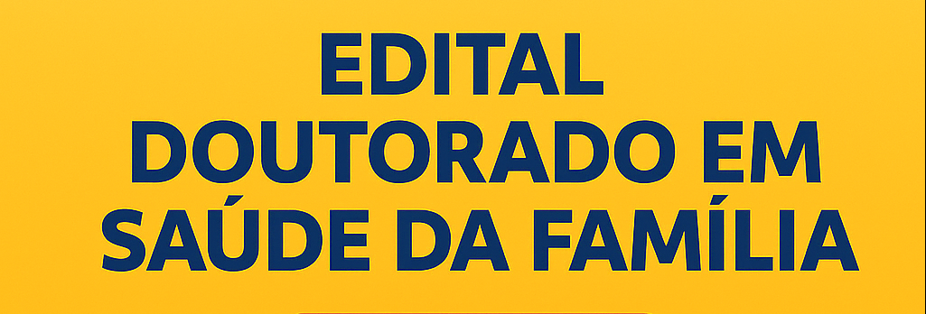 Seleção Doutorado Profissional em Saúde da Família – Turma 2026