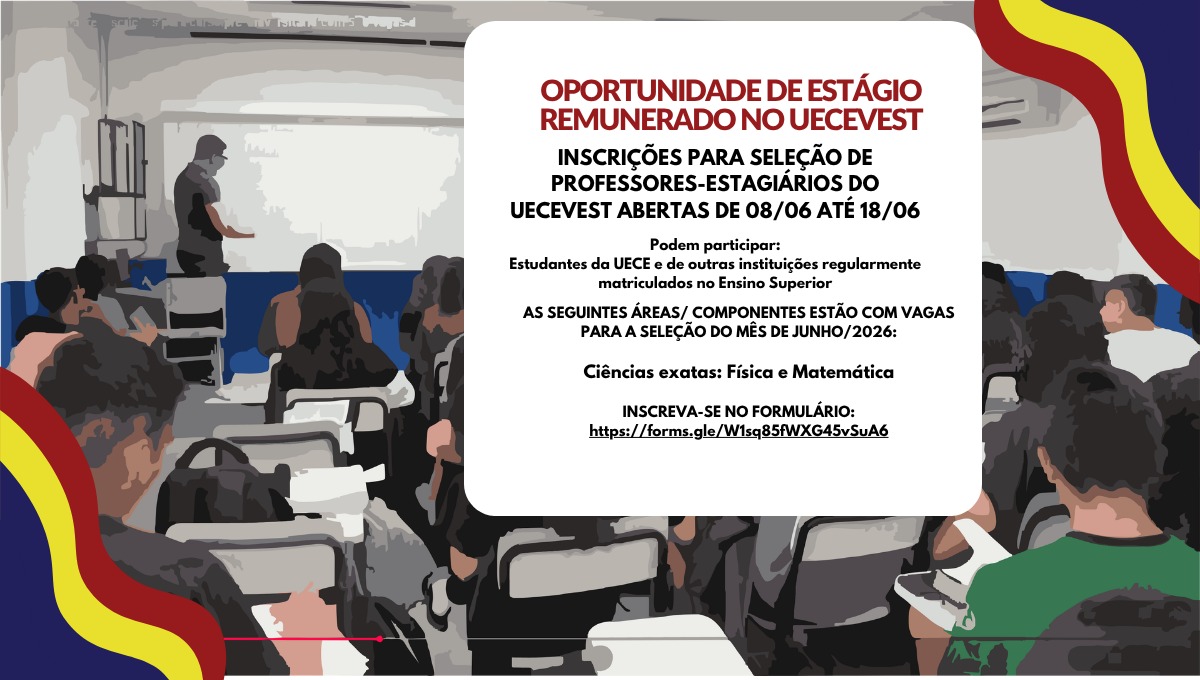 INSCRIÇÕES PARA SELEÇÃO DE ESTAGIÁRIOS – FÍSICA E MATEMÁTICA – JUNHO 2026