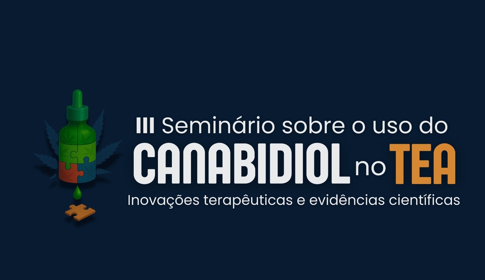 Uece promoverá III Seminário sobre o uso de Canabidiol no TEA